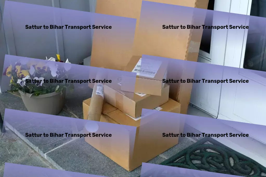 Sattur to Bihar Transport Custom door-to-door delivery