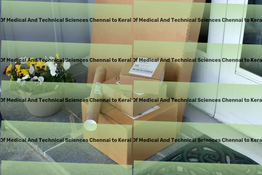 Saveetha Institute Of Medical And Technical Sciences Chennai to Kerala Transport Dependable and dynamic transport solutions for India's economy. - Long haul transport