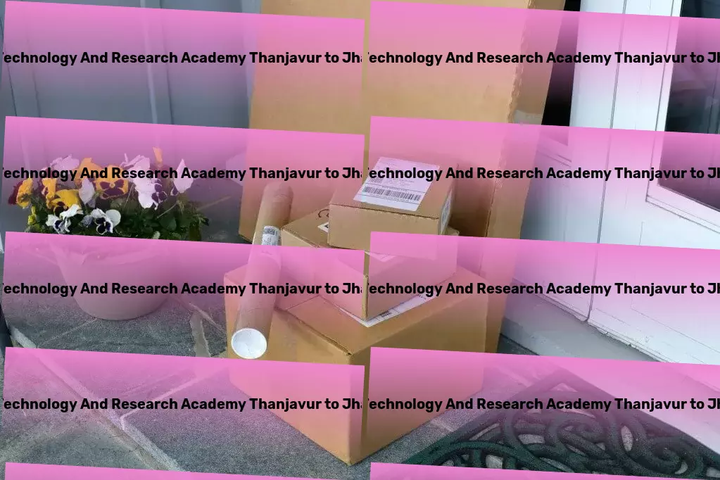 Shanmugha Arts Science Technology And Research Academy Thanjavur to Jharkhand Transport Express package forwarding