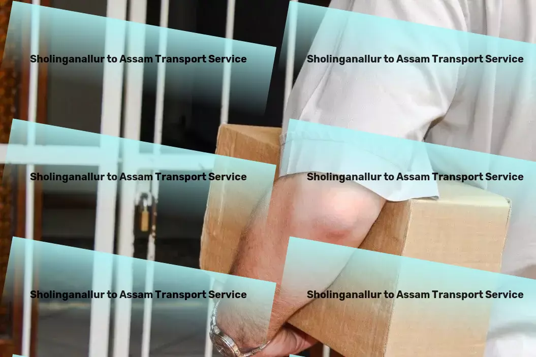 Sholinganallur to Assam Transport Long-distance shipping services