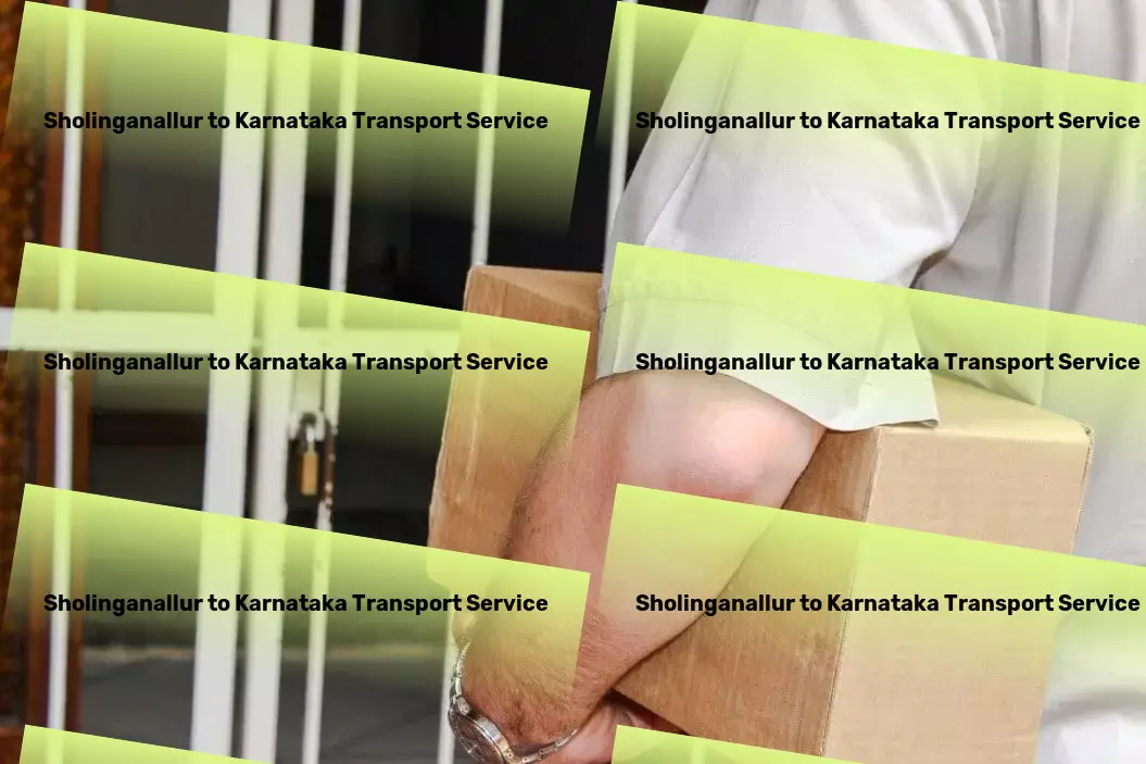 Sholinganallur to Karnataka Transport International shipping services