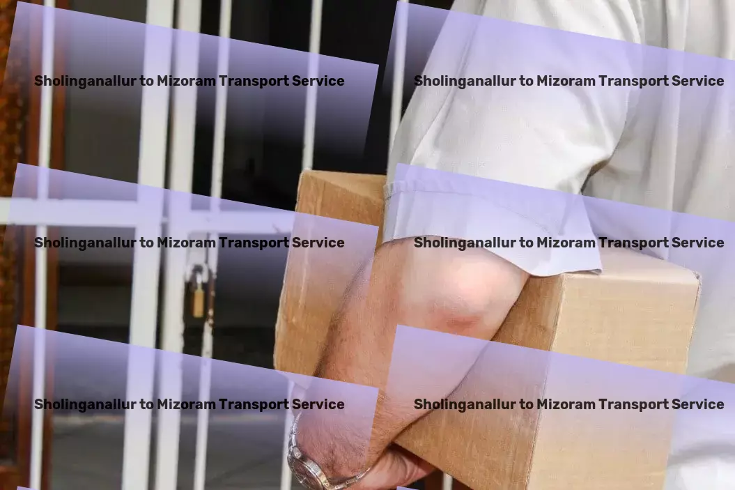 Sholinganallur to Mizoram Transport Cargo forwarding services