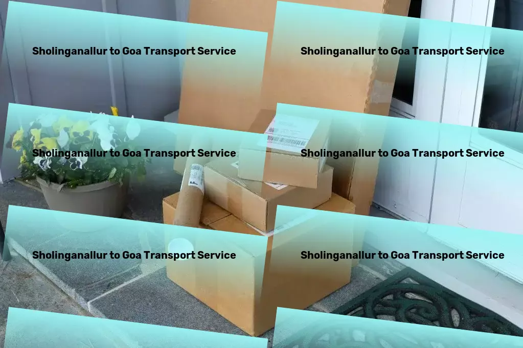 Sholinganallur to Goa Transport Redefine your logistic experiences within India with us! - Full-load cargo services