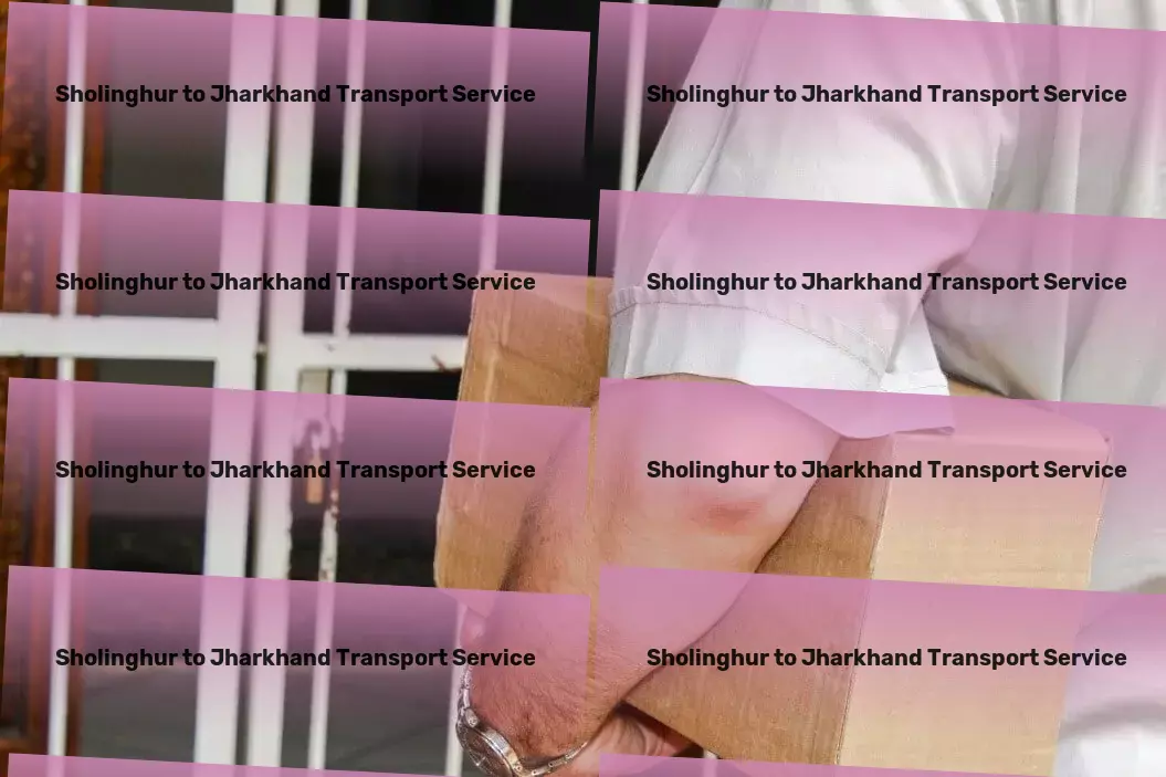 Sholinghur to Jharkhand Transport Dedicated bulk delivery