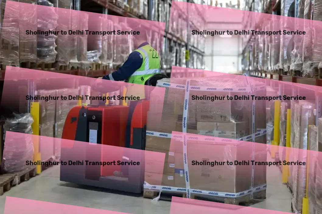 Sholinghur to Delhi Transport Connect cities and states seamlessly with our transport services! - Express package logistics