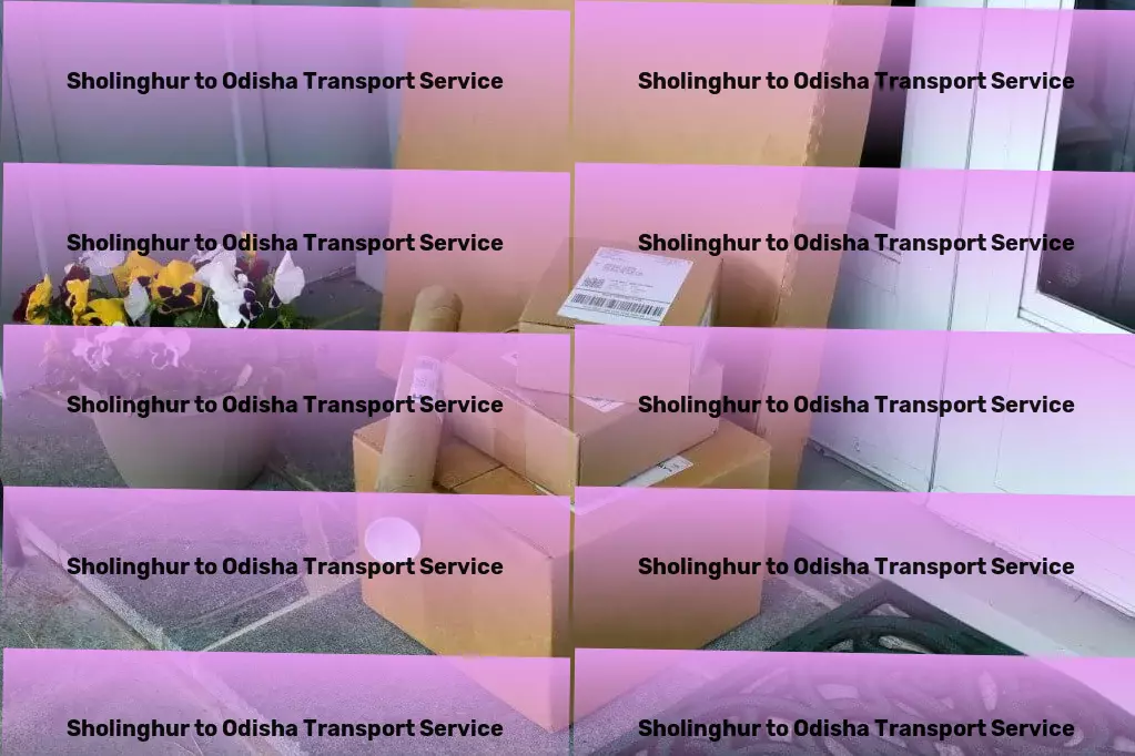 Sholinghur to Odisha Transport Precision-driven transportation solutions for India. - Personalized goods services