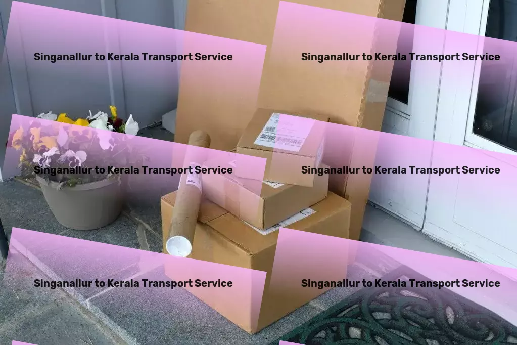 Singanallur to Kerala Transport Empowering your journeys with advanced commuting options! - Advanced goods logistics