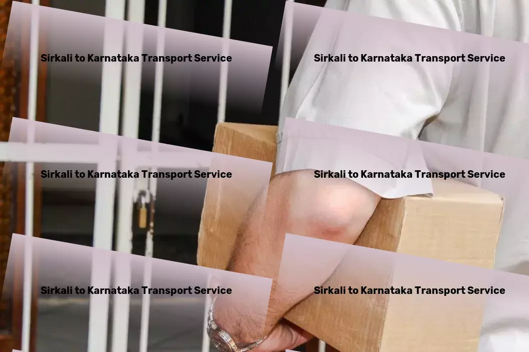 Sirkali to Karnataka Transport High-volume cargo services