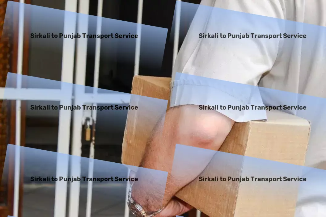 Sirkali to Punjab Transport Flexible transport solutions