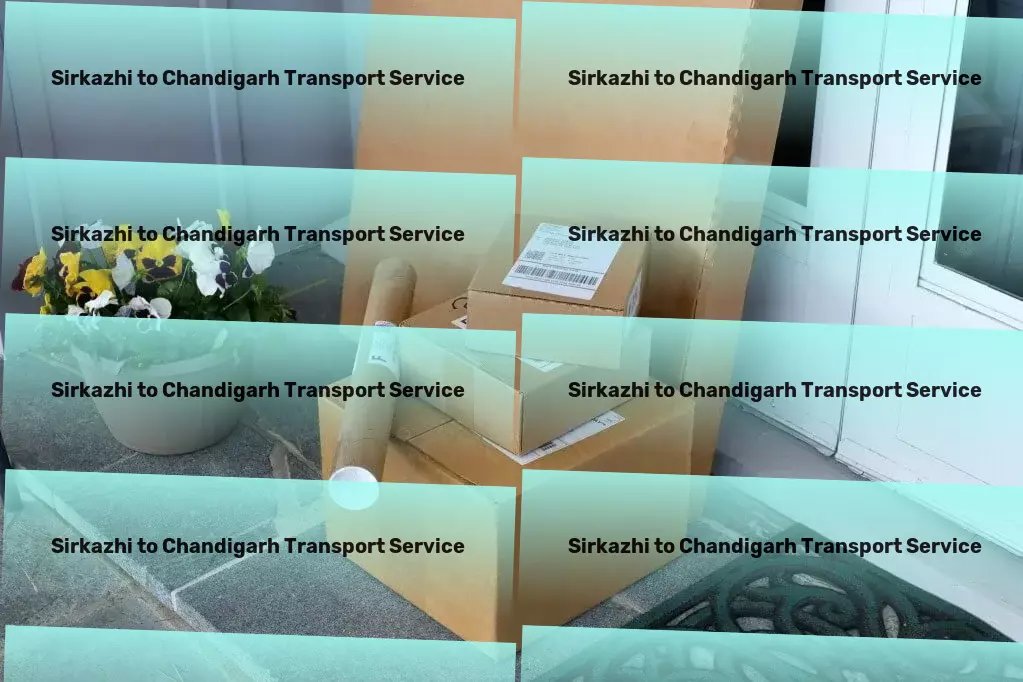 Sirkazhi to Chandigarh Transport Shipping and handling