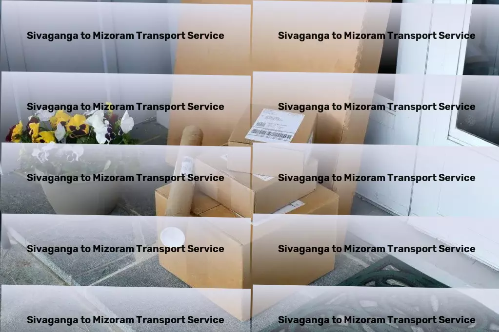 Sivaganga to Mizoram Transport Express shipping solutions