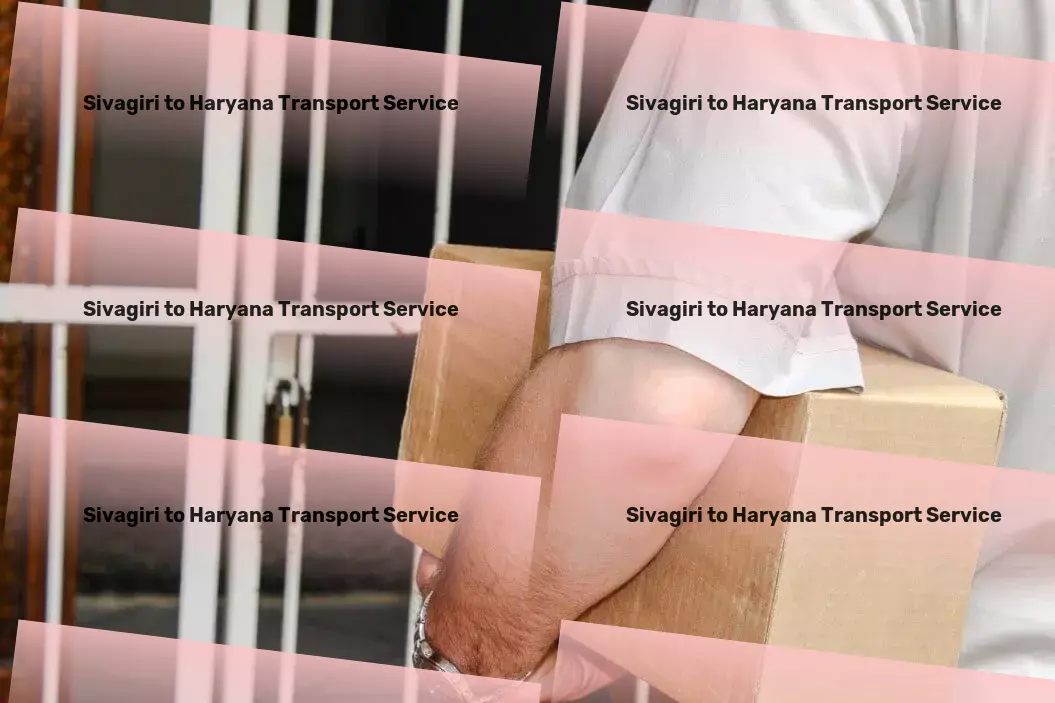 Sivagiri to Haryana Transport Local heavy cargo delivery