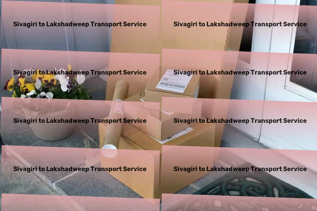 Sivagiri to Lakshadweep Transport Customized logistics solutions