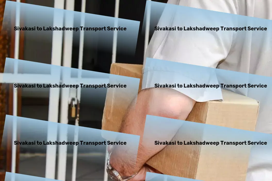 Sivakasi to Lakshadweep Transport Experience unmatched transportation efficiency in India! - Full-scale cargo operations