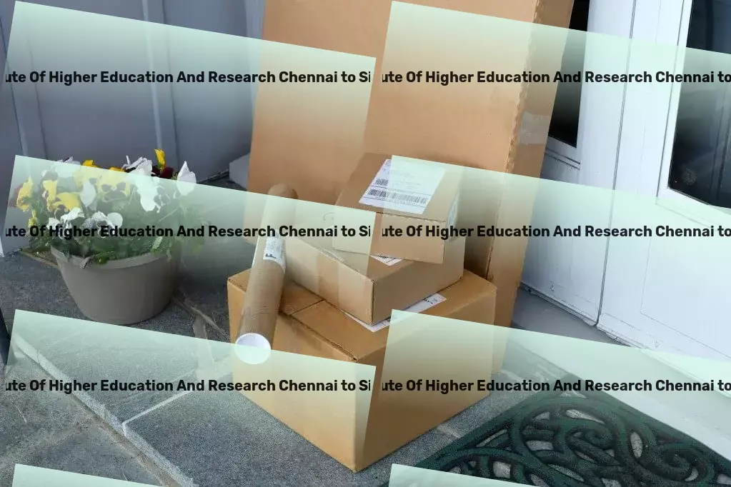 Sri Ramachandra Institute Of Higher Education And Research Chennai to Sikkim Transport Inspiring confidence in Indian goods transportation every mile! - Nationwide cargo services