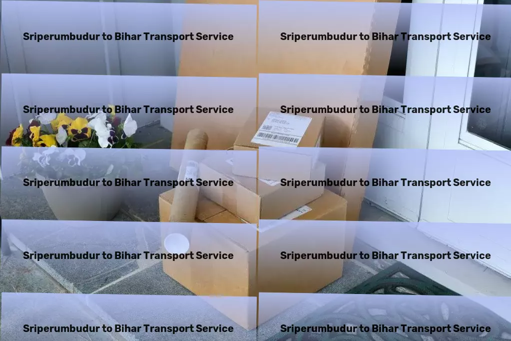 Sriperumbudur to Bihar Transport Local cargo services