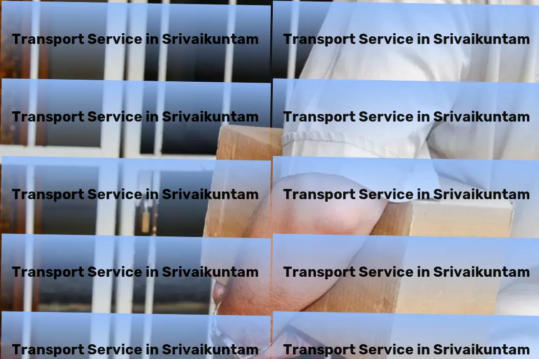 Cargo in Srivaikuntam, Tamil Nadu (TN) Reliable transportation services dedicated to India's market! - Integrated transport services