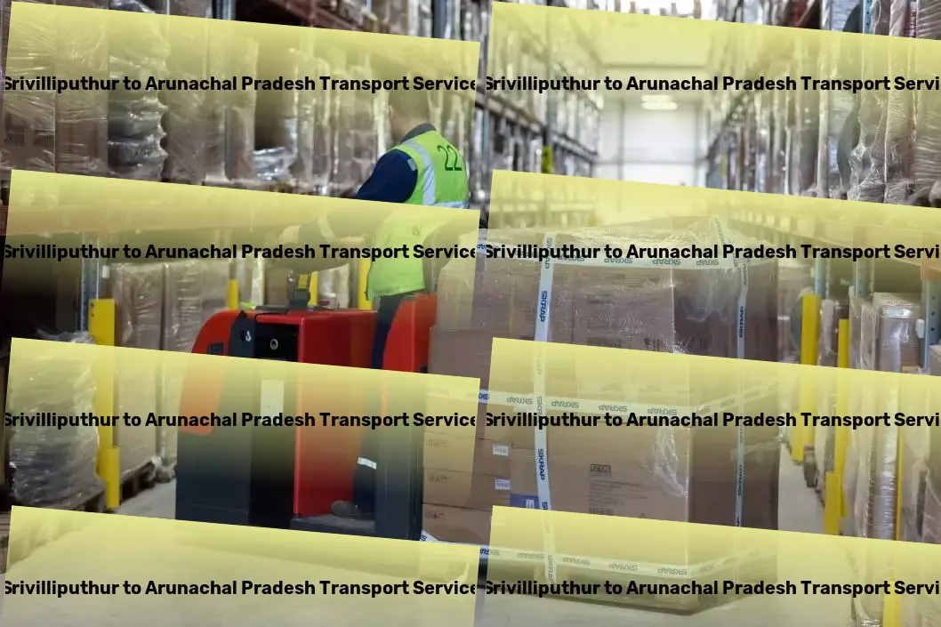 Srivilliputhur to Arunachal Pradesh Transport Advanced package forwarding